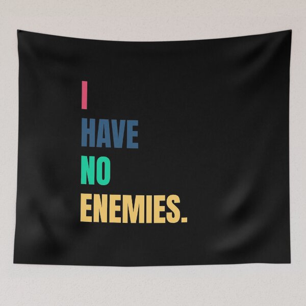 Item preview, I have no enemies designed and sold by BYNDART.