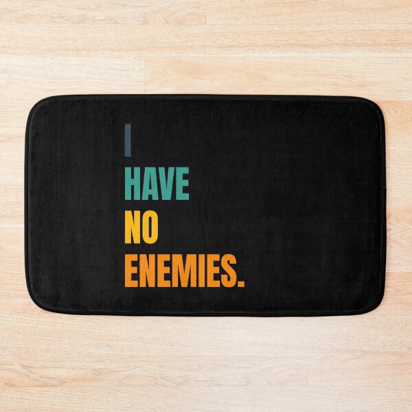 Item preview, I have no enemies designed and sold by BYNDART.
