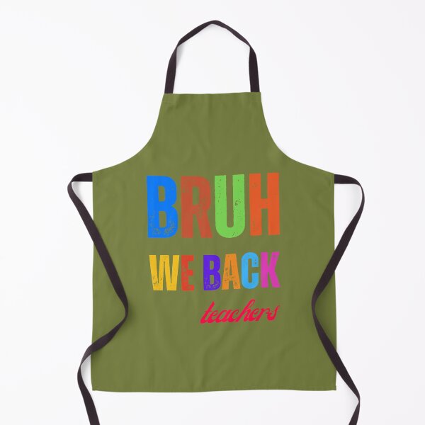 Item preview, Bruh We Back Teachers designed and sold by artprintschabab.