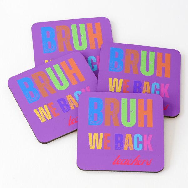 Item preview, Bruh We Back Teachers designed and sold by artprintschabab.