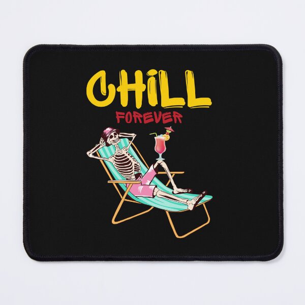 Item preview, Chill Forever designed and sold by Eolithic.