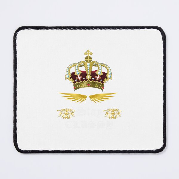 Item preview, stay classy man and women , designed and sold by Fernemmerich.