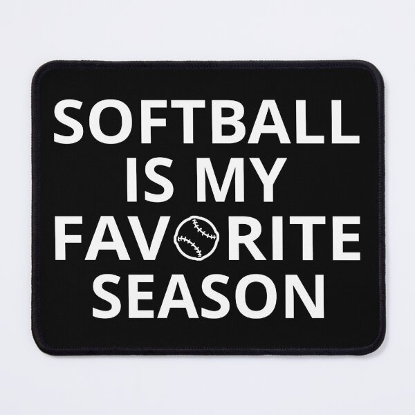 Item preview, Softball Is My Favorite Season II designed and sold by Lemon Pepper.