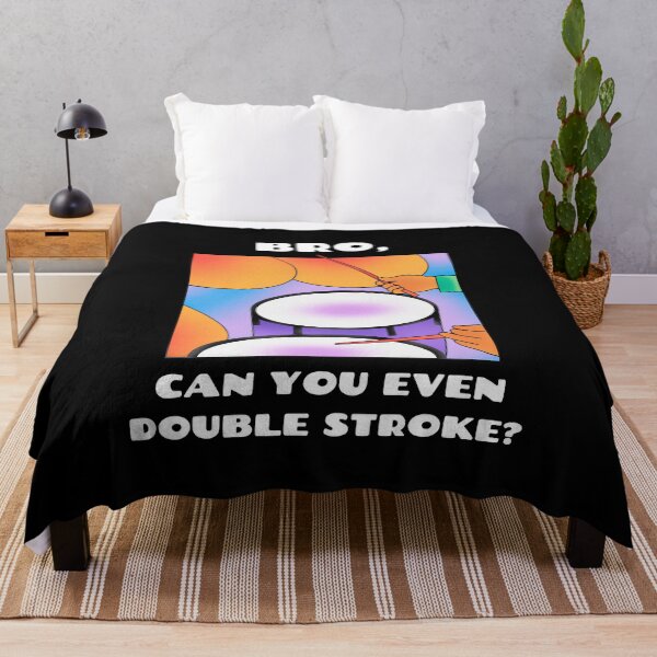 Item preview, Bro, can you even double stroke? (Version 2) designed and sold by B-Sharp-.