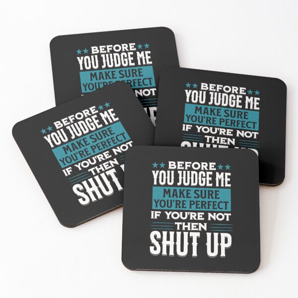 Item preview, Before you Judge me Make Sure you're Perfect designed and sold by RishJal.