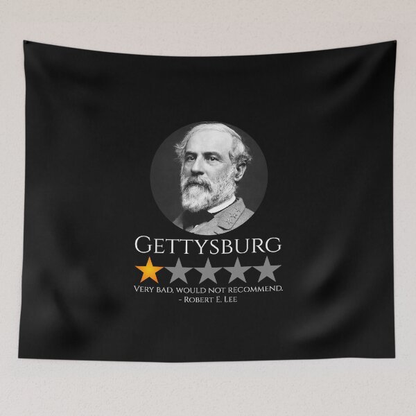 Item preview, American Civil War - Robert E. Lee - Gettysburg History Meme designed and sold by Styrman.