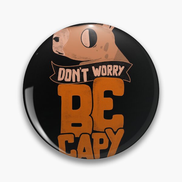 Item preview, Dont Worry, Be Capy!  designed and sold by Horta Studio.