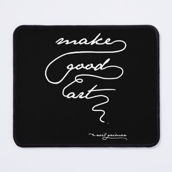 Item preview, Make Good Art - Neil Gaiman. Dark Ts designed and sold by AntonetteHarden.