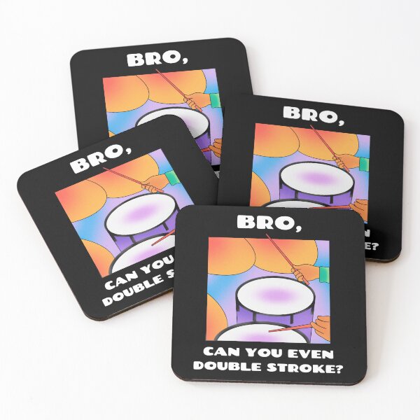 Item preview, Bro, can you even double stroke? (Version 2) designed and sold by B-Sharp-.