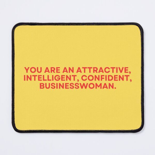 Item preview, You Are An Attractive, Intelligent, Confident Businesswoman - Ugly Betty Quote designed and sold by MadeLivelyShop.