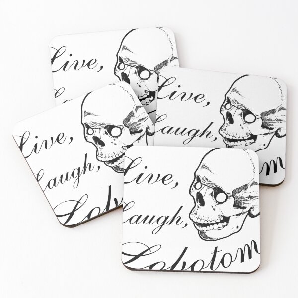 Item preview, Live, Laugh, Lobotomy designed and sold by cakeely.