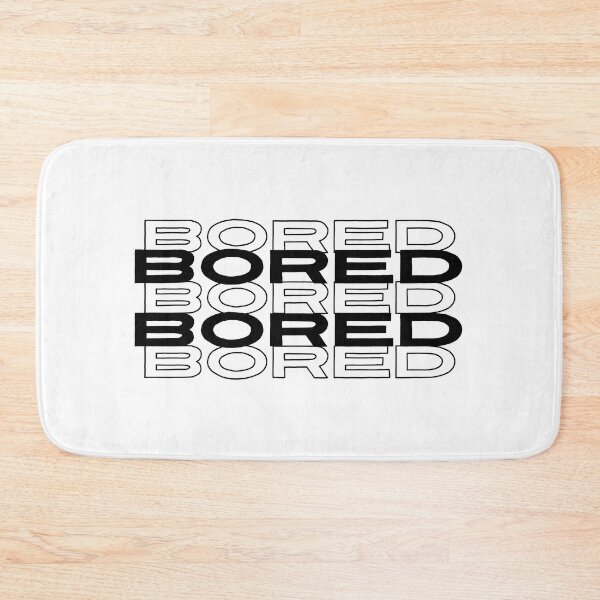 Item preview, Bored bored bored designed and sold by Tania Guzmán.