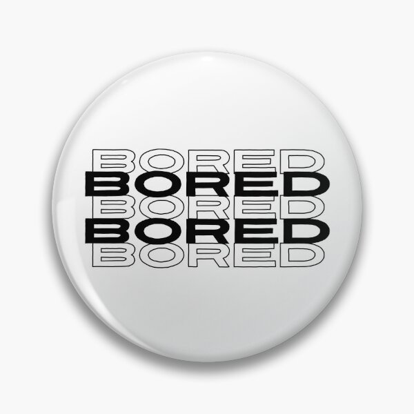 Item preview, Bored bored bored designed and sold by Tania Guzmán.