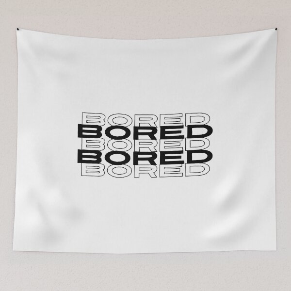Item preview, Bored bored bored designed and sold by Tania Guzmán.