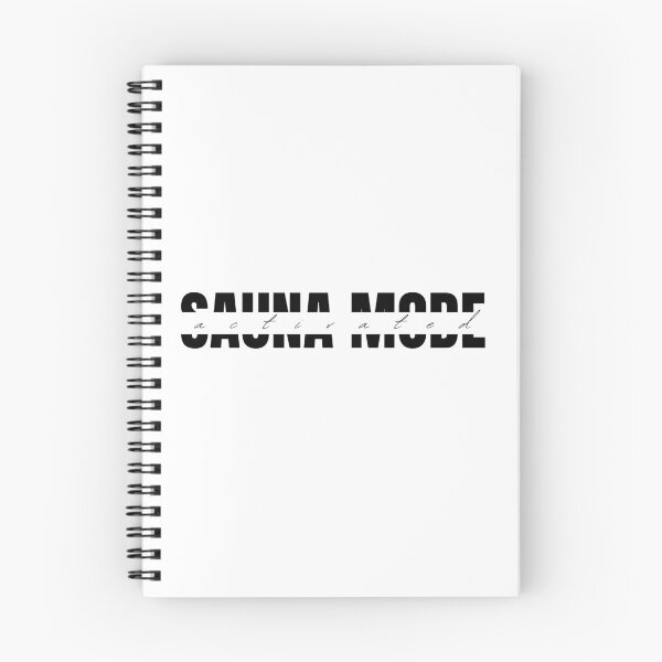 Item preview, Sauna Mode Activated designed and sold by JaneDesignsForU.