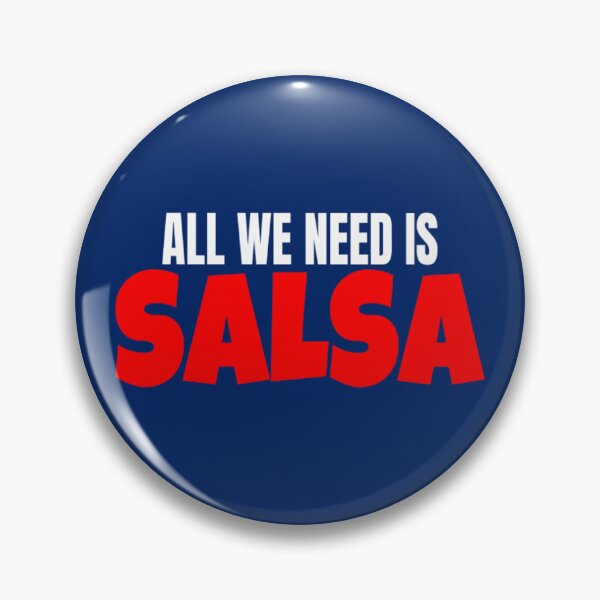 Item preview, Salsa Dance All We Need Is Salsa T Shirt Merch designed and sold by PRINTS2HOT.