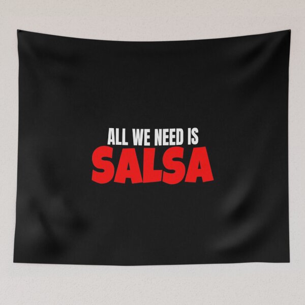 Item preview, Salsa Dance All We Need Is Salsa T Shirt Merch designed and sold by PRINTS2HOT.