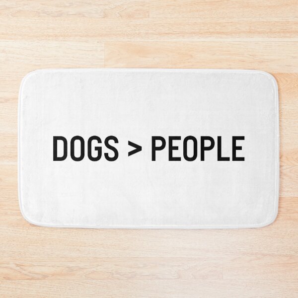 Item preview, dogs > people designed and sold by mavagraphics.