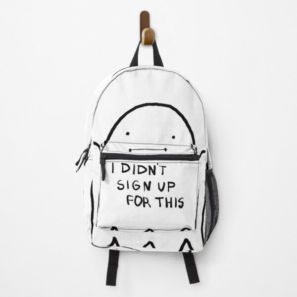 Item preview, I didn’t sign up for this designed and sold by Andi Artpiece.