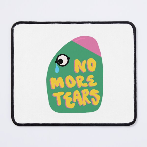 Item preview, No More Tears designed and sold by SoapyCreations.