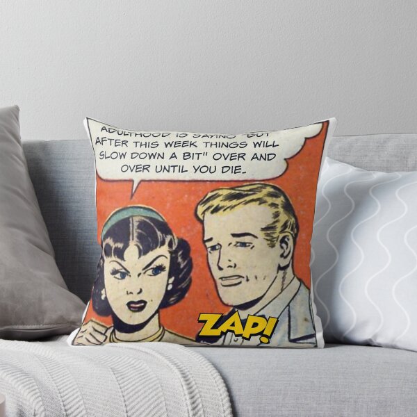 Item preview, Adulthood is Saying "But After This Week Things Will Slow Down A Bit" Over and Over! - Office Humor designed and sold by SSustainable.