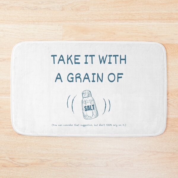 Item preview, Take it with a grain of salt idiom (dark blue) designed and sold by Idioms4u.