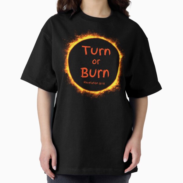 Item preview, Turn or Burn  designed and sold by GospelWork.