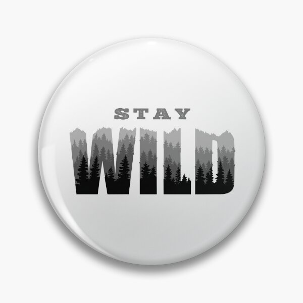 Item preview, Stay Wild designed and sold by SarehPuetz.