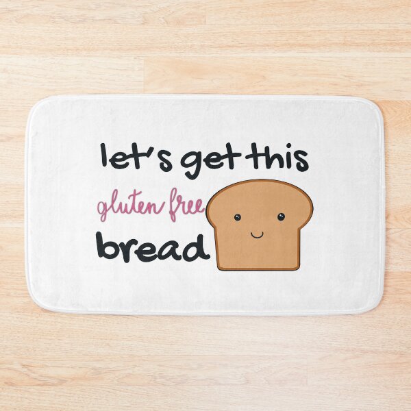Item preview, Let's Get This (Gluten Free) Bread designed and sold by FraudtheFrog.