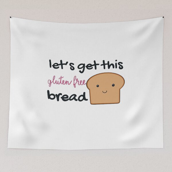 Item preview, Let's Get This (Gluten Free) Bread designed and sold by FraudtheFrog.