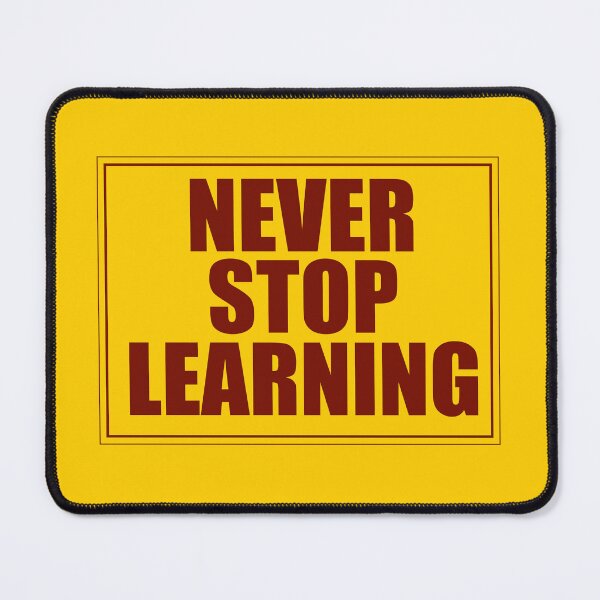 Item preview, Never Stop Learning designed and sold by Artsemg.