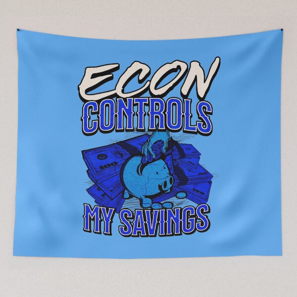 Item preview, Econ Controls My Savings designed and sold by HaileyLow.