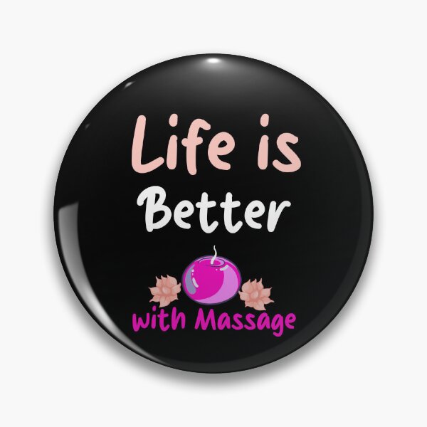 Item preview, massage therapist, life is better with massage massage envy designed and sold by TownDesigns.