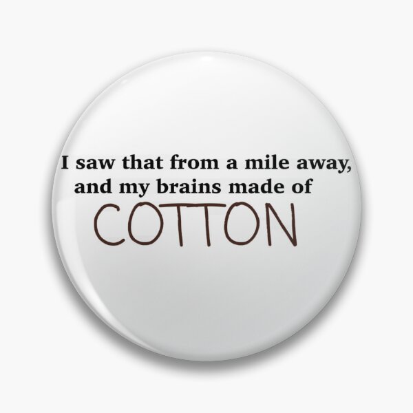 Item preview, tvd- and my brains made of cotton Damon quote designed and sold by wishingrain.