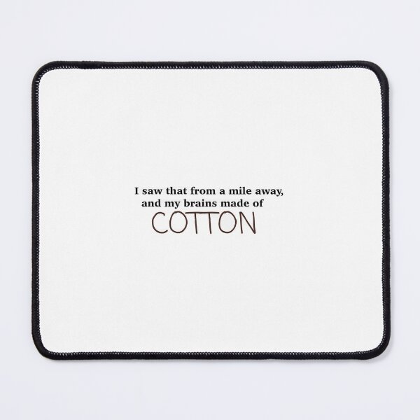 Item preview, tvd- and my brains made of cotton Damon quote designed and sold by wishingrain.