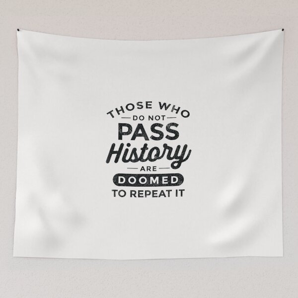 Item preview, Funny History Quotes Sarcastic History Teacher History Lover  designed and sold by JuanitaBDurand.