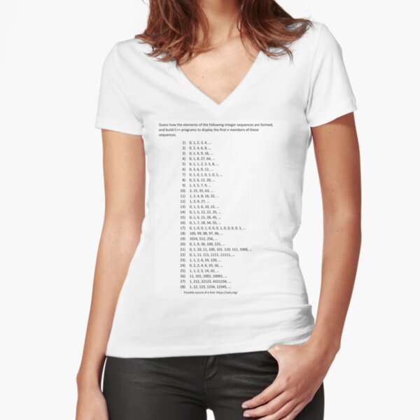Guess how the elements of the following integer sequences are formed Fitted V-Neck T-Shirt