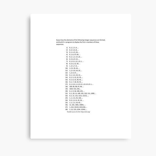 Guess how the elements of the following integer sequences are formed Canvas Print