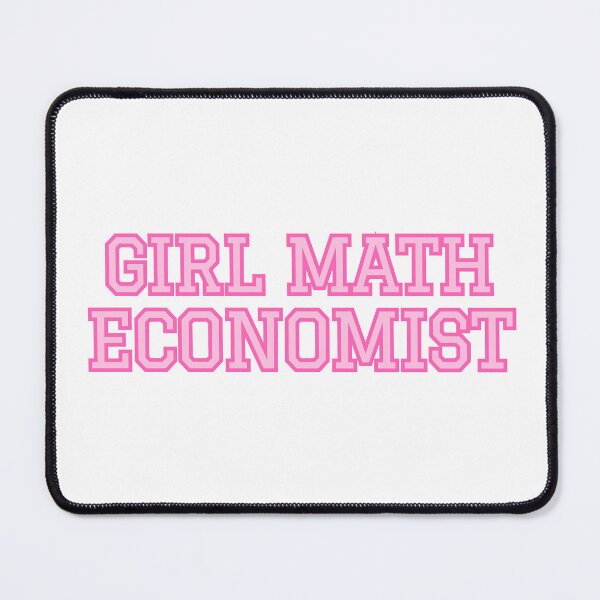 Item preview, Girl Math Economist designed and sold by nyccatmom.