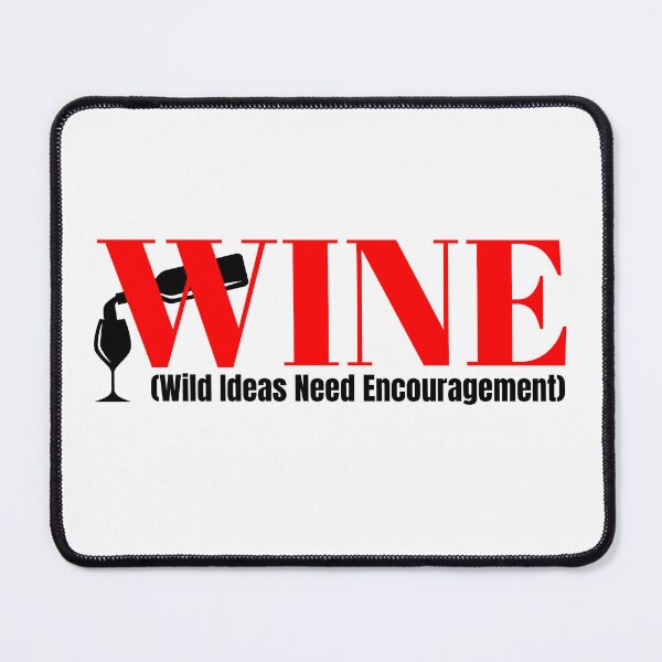 Item preview, WINE Funny Abbreviation: Wild Ideas Need Encouragement designed and sold by mipodbusiness.