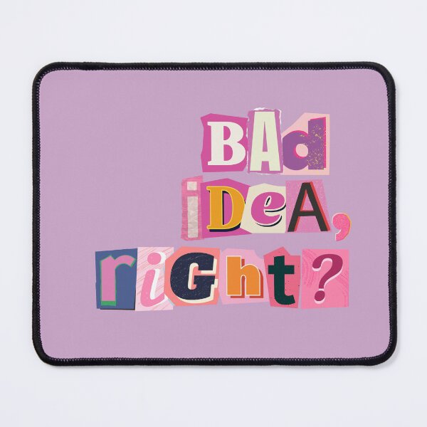 Item preview, Bad Idea, Right? designed and sold by OscarAndOphelia.
