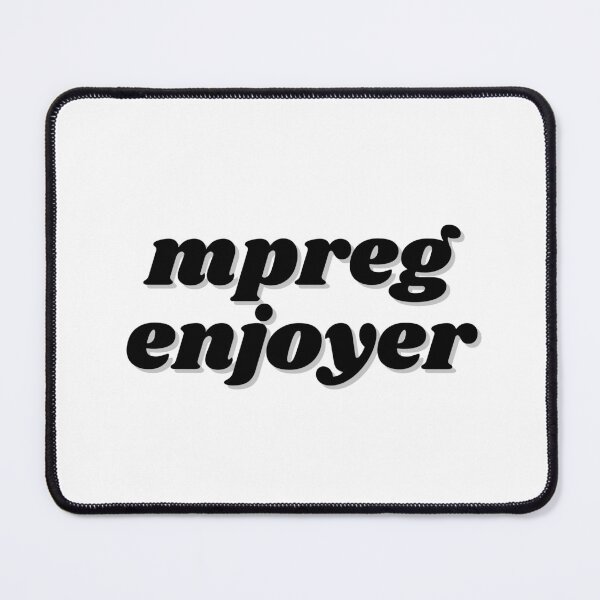 Item preview, Mpreg Enjoyer designed and sold by GoofyLab.