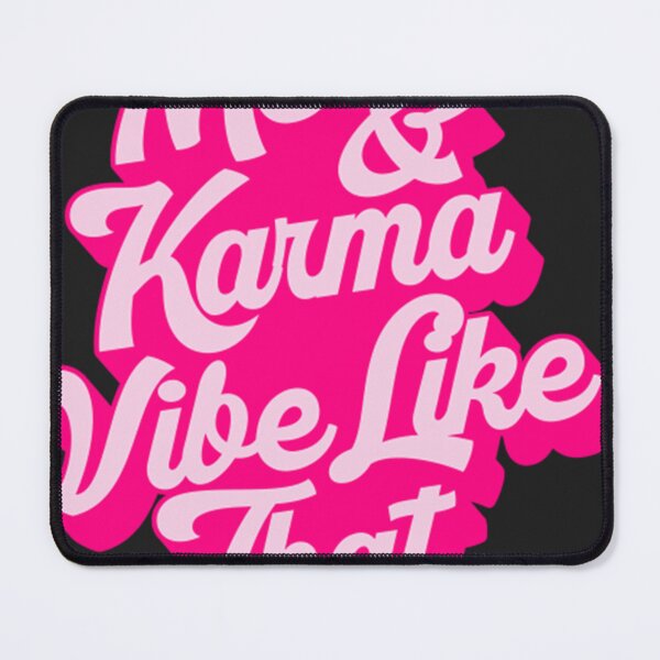 Item preview, Me And Karma Vibe Like That  designed and sold by PhyllisPMaxwell.