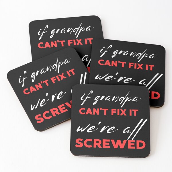 Item preview, If Grandpa Can't Fix It We Are All Screwed designed and sold by FridPix.