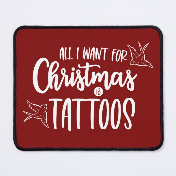 Item preview, All I Want For Christmas is Tattoos designed and sold by FairyNerdy.