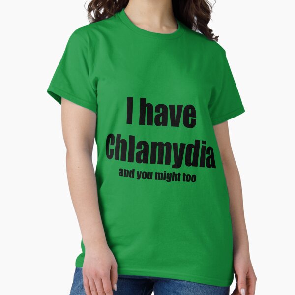 Item preview, I have Chlamydia designed and sold by Nordiq.