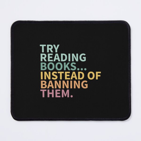 Item preview, Try reading books instead of banning them - Banned Books designed and sold by MagicMealing.