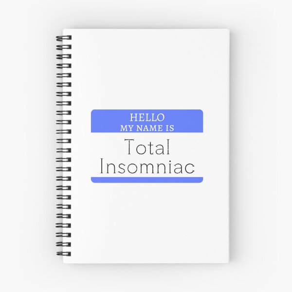 Item preview, Hello... Total Insomniac designed and sold by doodleblatt.