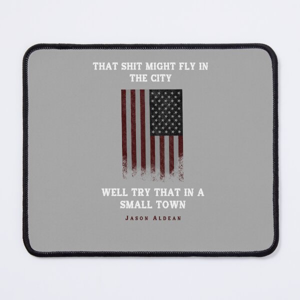 Item preview, Try That in a Small Town- Jason Aldean designed and sold by corr304.