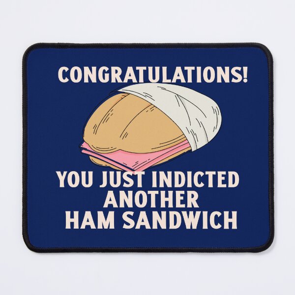 Item preview, You indicted another Ham Sandwich  designed and sold by Snazzberrys.